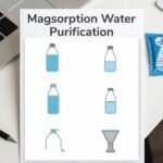 Magsorption Water Purification: A Simple Guide to Clean and Safe Water